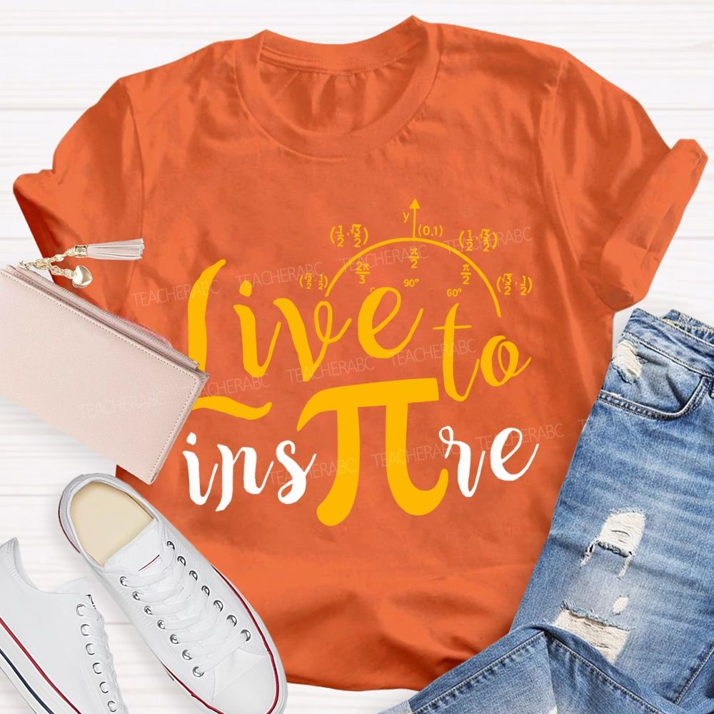 Live To Inspire Math Teacher T-shirt