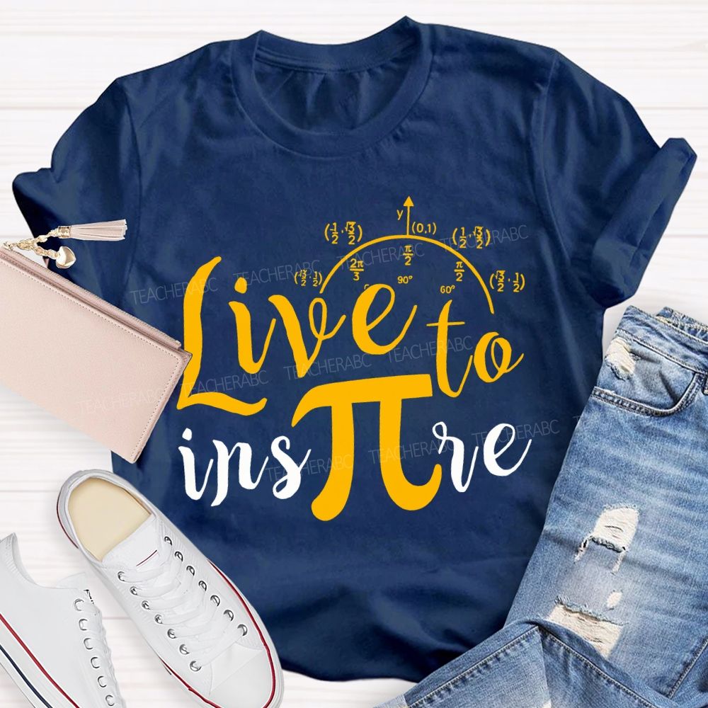 Live To Inspire Math Teacher T-shirt