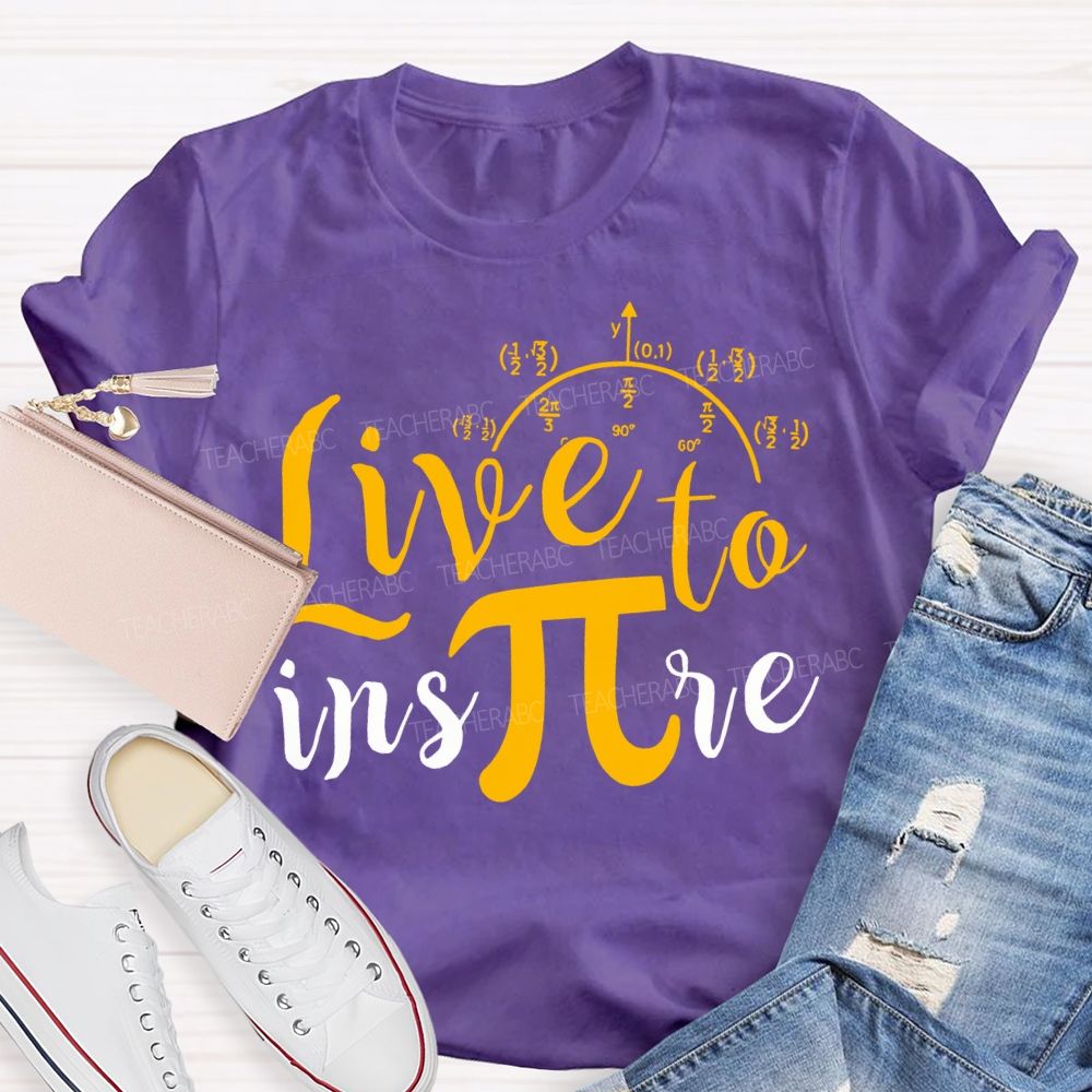 Live To Inspire Math Teacher T-shirt