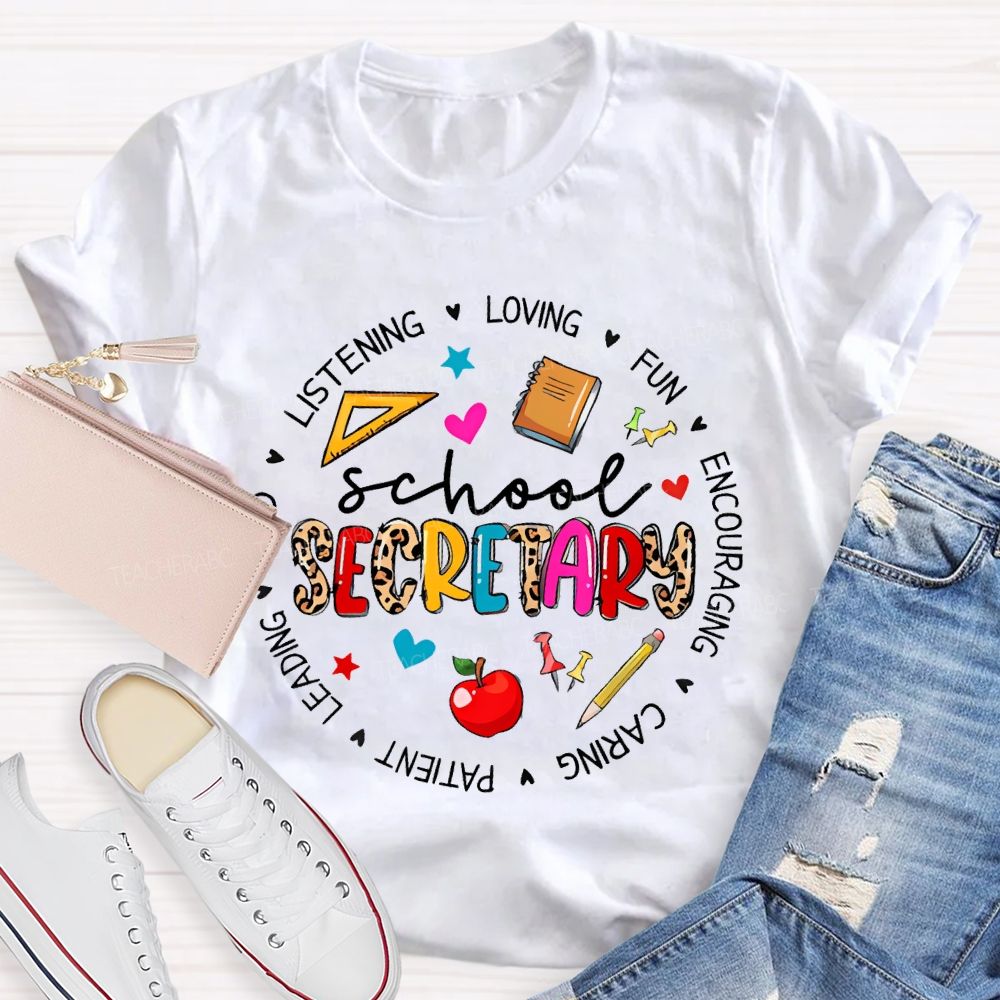 School Secretary Loving Fun  Teacher T-shirt