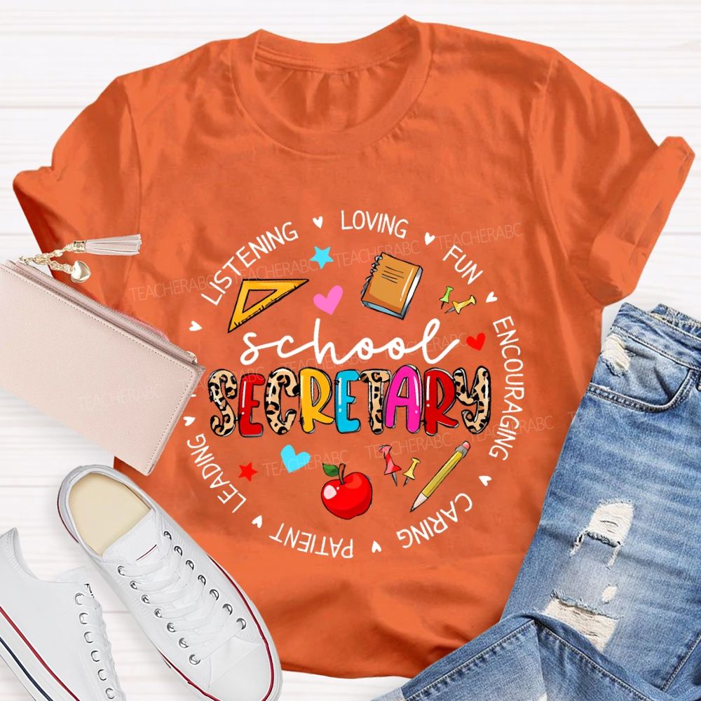 School Secretary Loving Fun  Teacher T-shirt