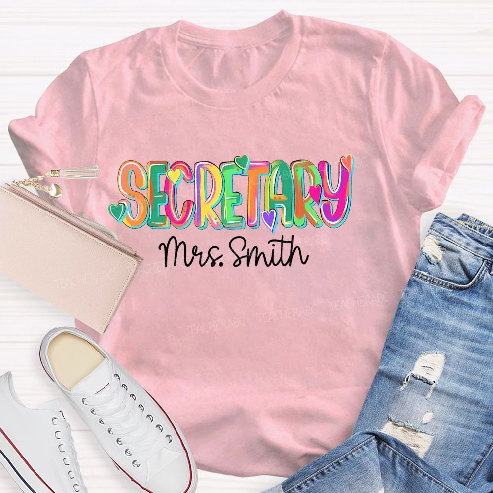 Personalized Name School Secretary  Teacher T-shirt