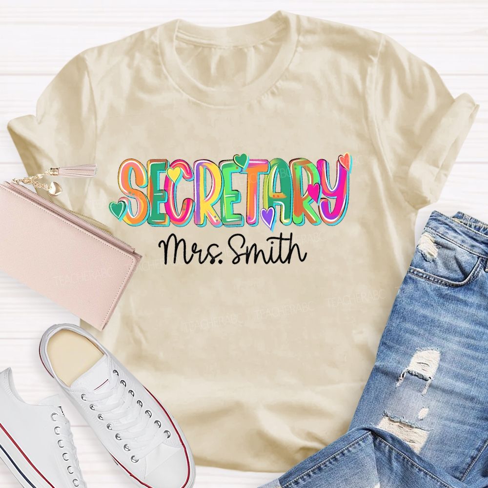 Personalized Name School Secretary  Teacher T-shirt