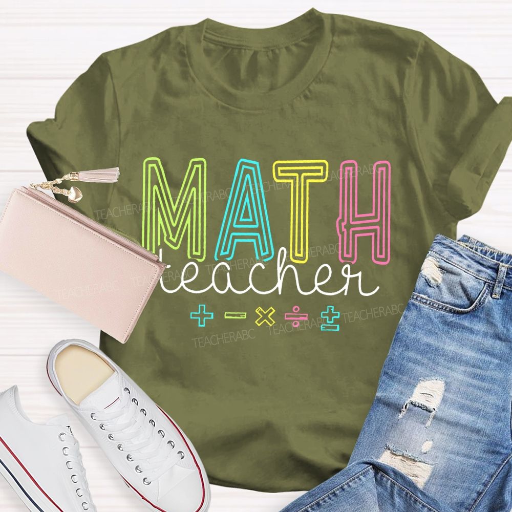 Mathematics Teacher Addition Subtraction Multiplication Division Symbols Teacher T-shirt