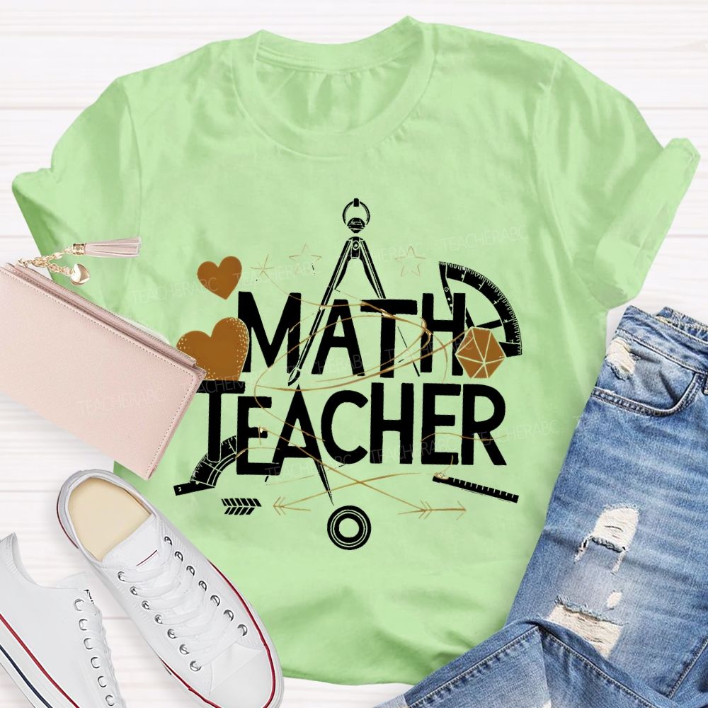 Math Teacher Protractor Teacher T-shirt