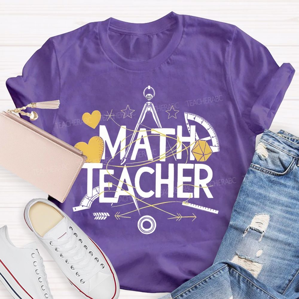 Math Teacher Protractor Teacher T-shirt