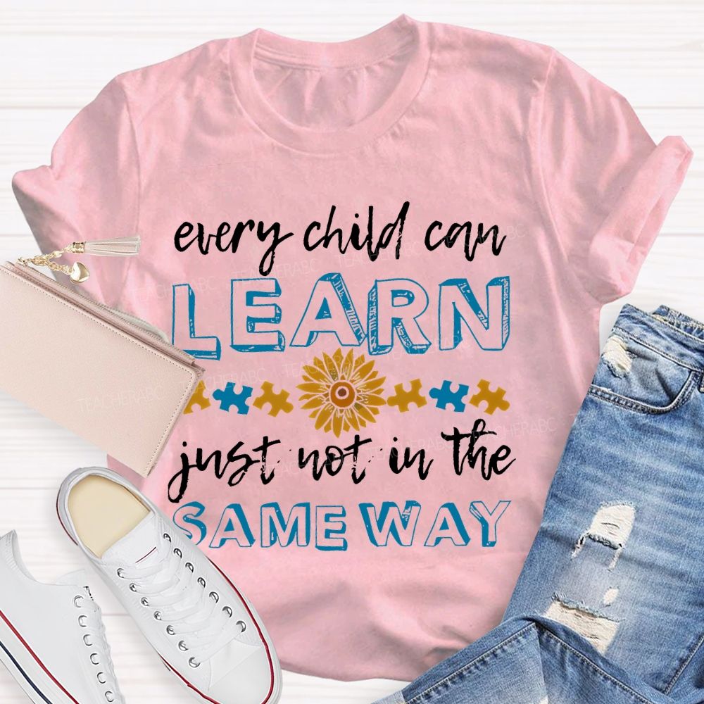 Every Child Can Learn Just Not In The Same Way  Puzzle  Teacher T-shirt