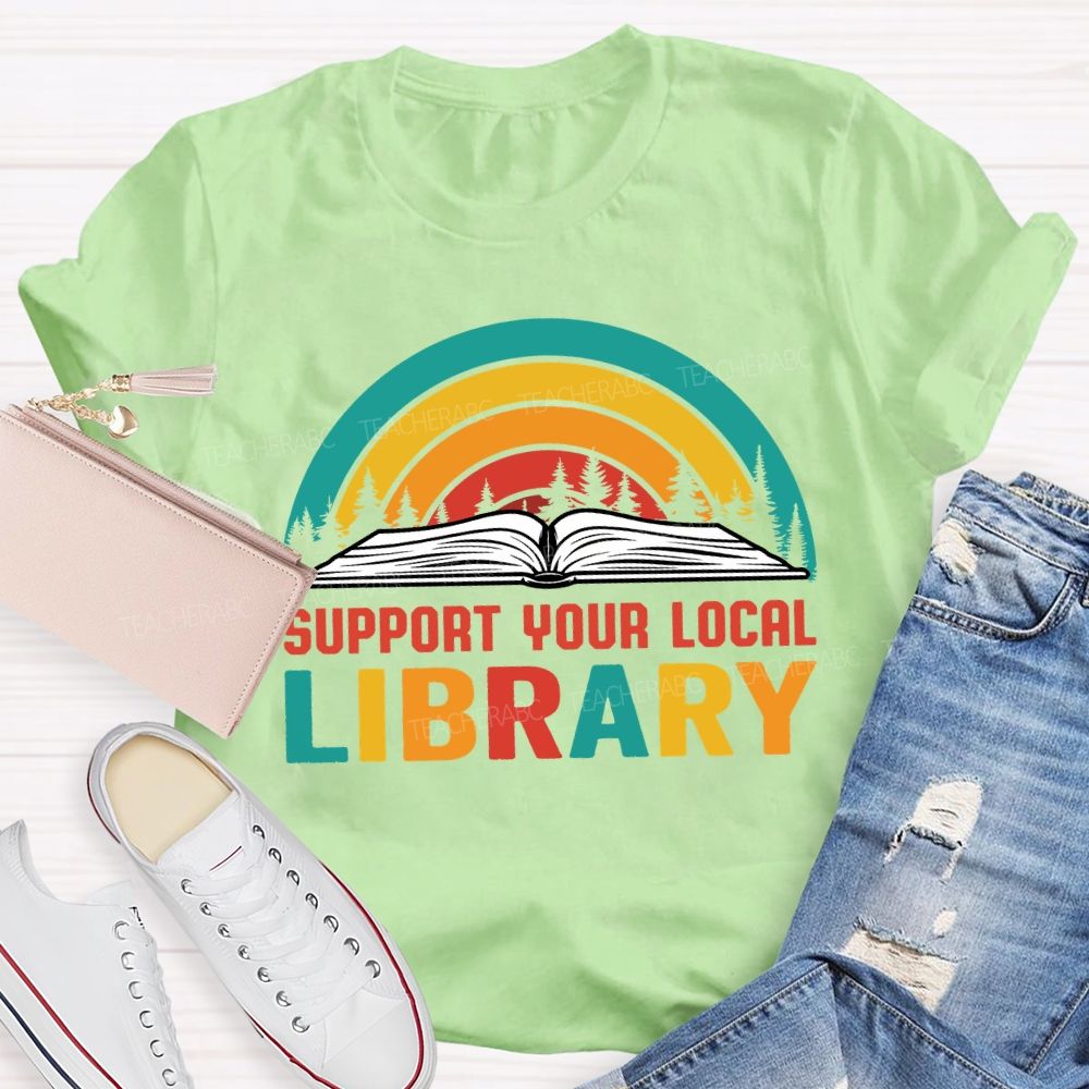 Support Your Local Library T-shirt
