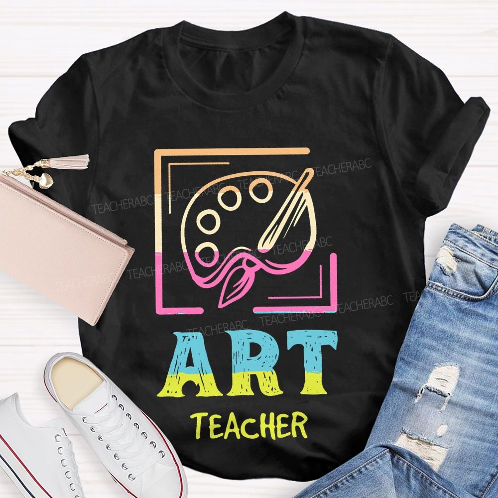Art Teacher Colorful Letters Graphics Teacher T-shirt