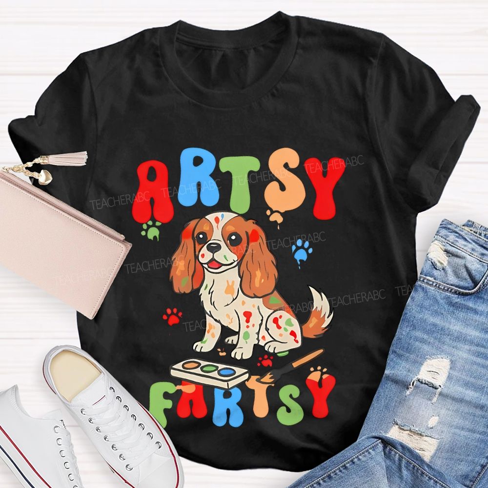 Artsy Fartsy  Teacher T-shirt
