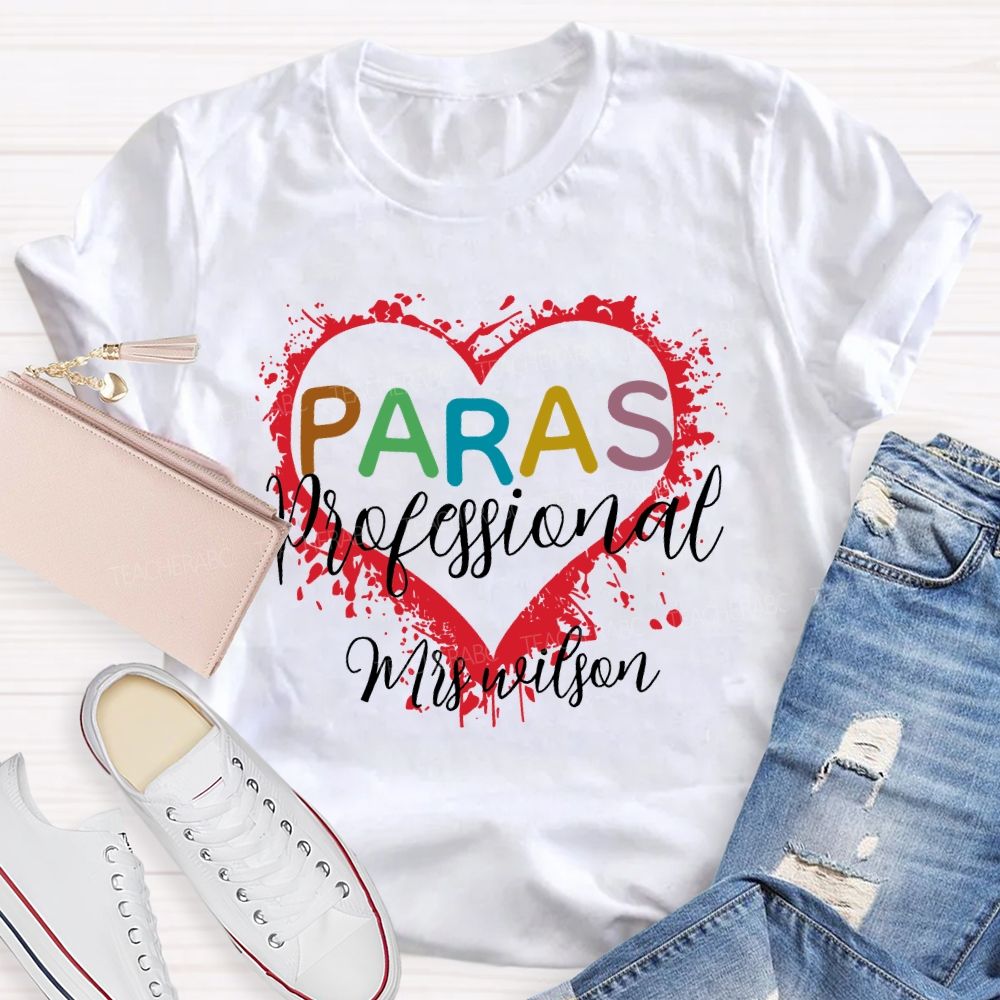 Personalized Name  Para Paraprofessional Love Graphics Teacher T-shirt
