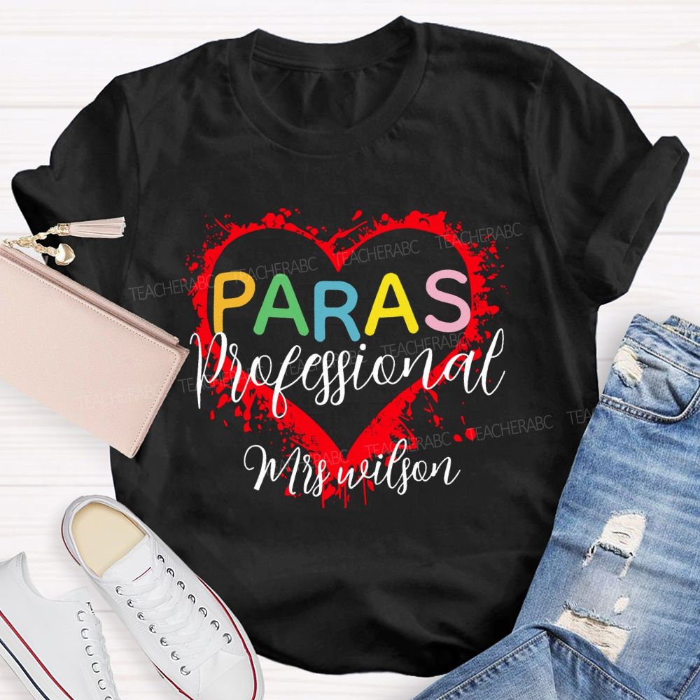 Personalized Name  Para Paraprofessional Love Graphics Teacher T-shirt