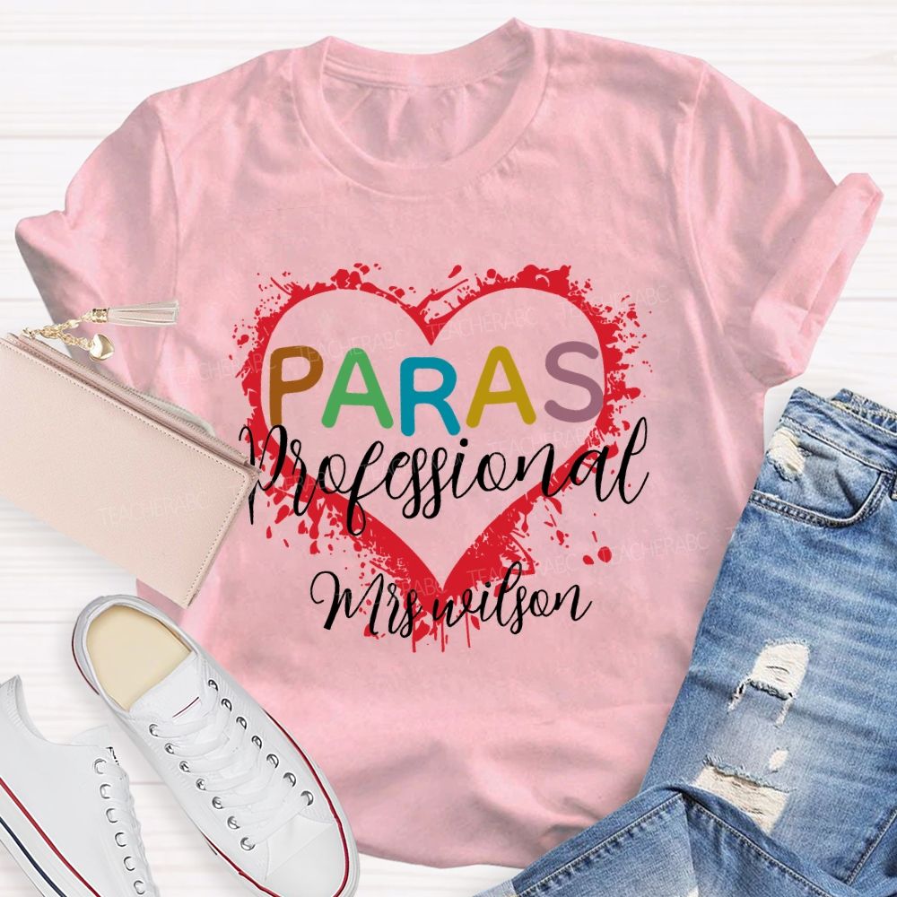 Personalized Name  Para Paraprofessional Love Graphics Teacher T-shirt