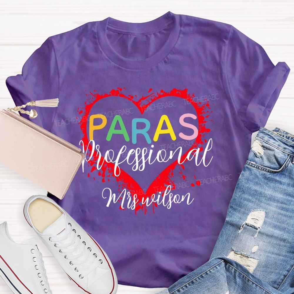Personalized Name  Para Paraprofessional Love Graphics Teacher T-shirt