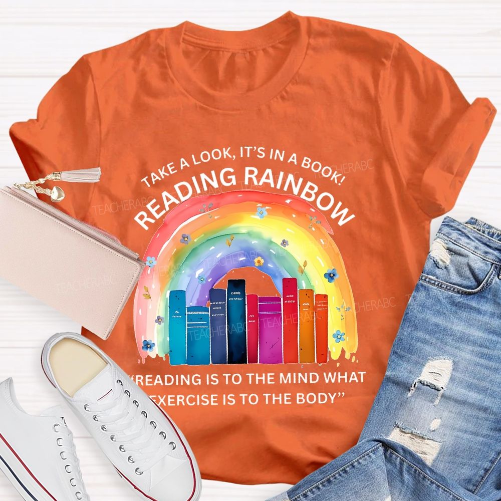 Take A Look It's In A Book Reading Rainbow Graphic  Teacher T-shirt