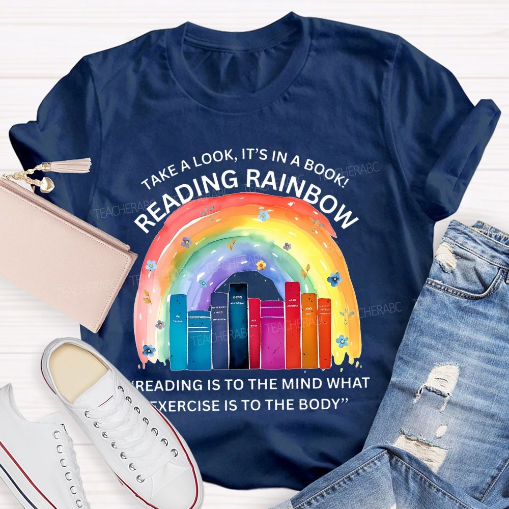 Take A Look It's In A Book Reading Rainbow Graphic  Teacher T-shirt