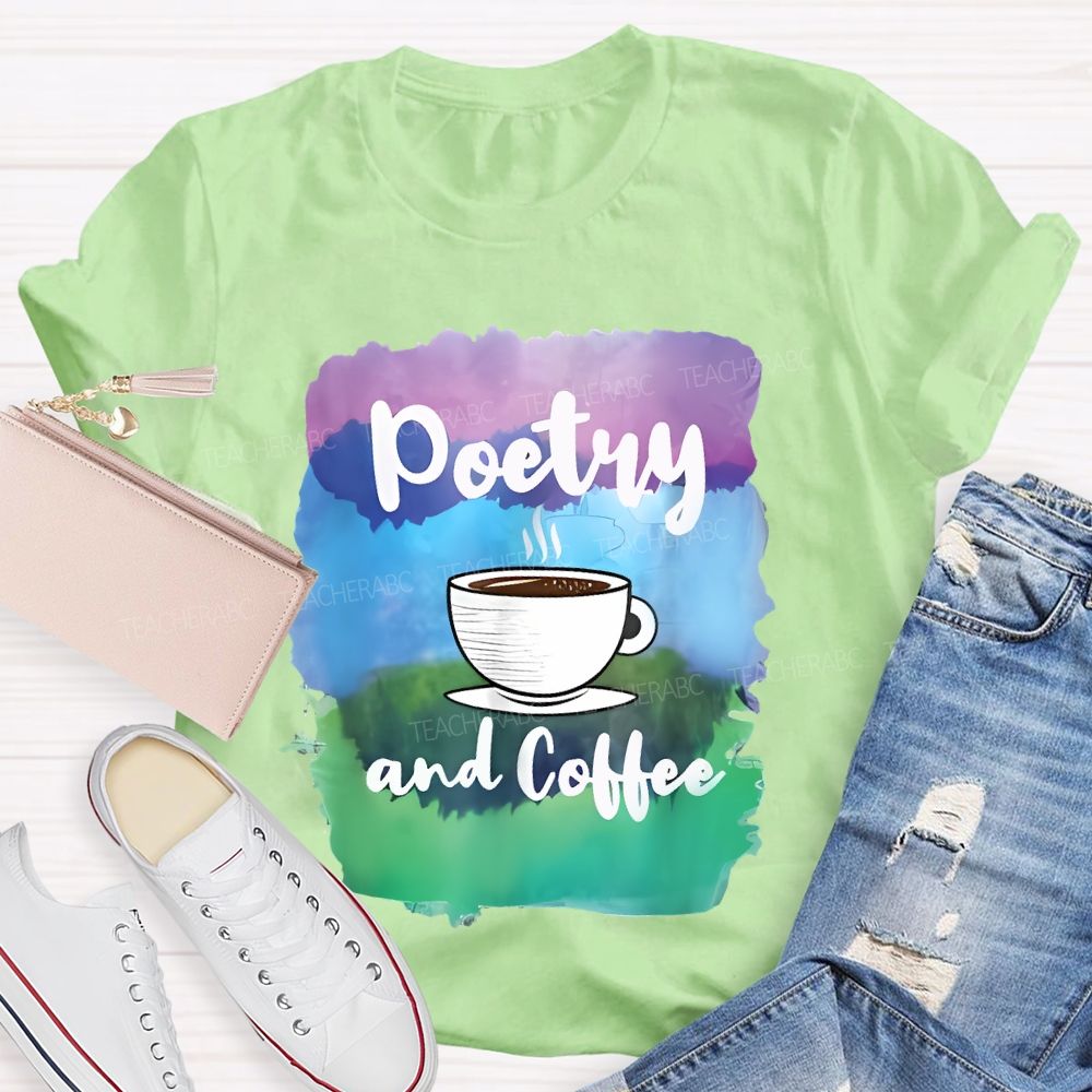 Poetry And Coffee Teacher T-shirt