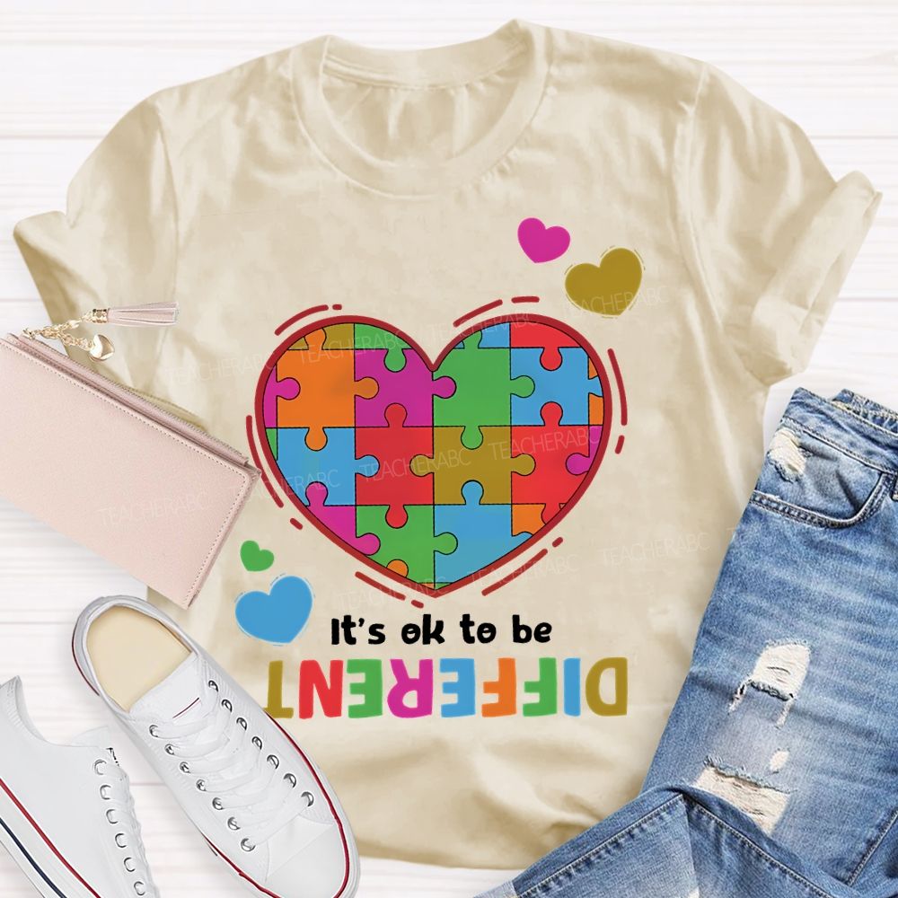 It's Okay To Be Different Love Puzzle Teacher T-shirt