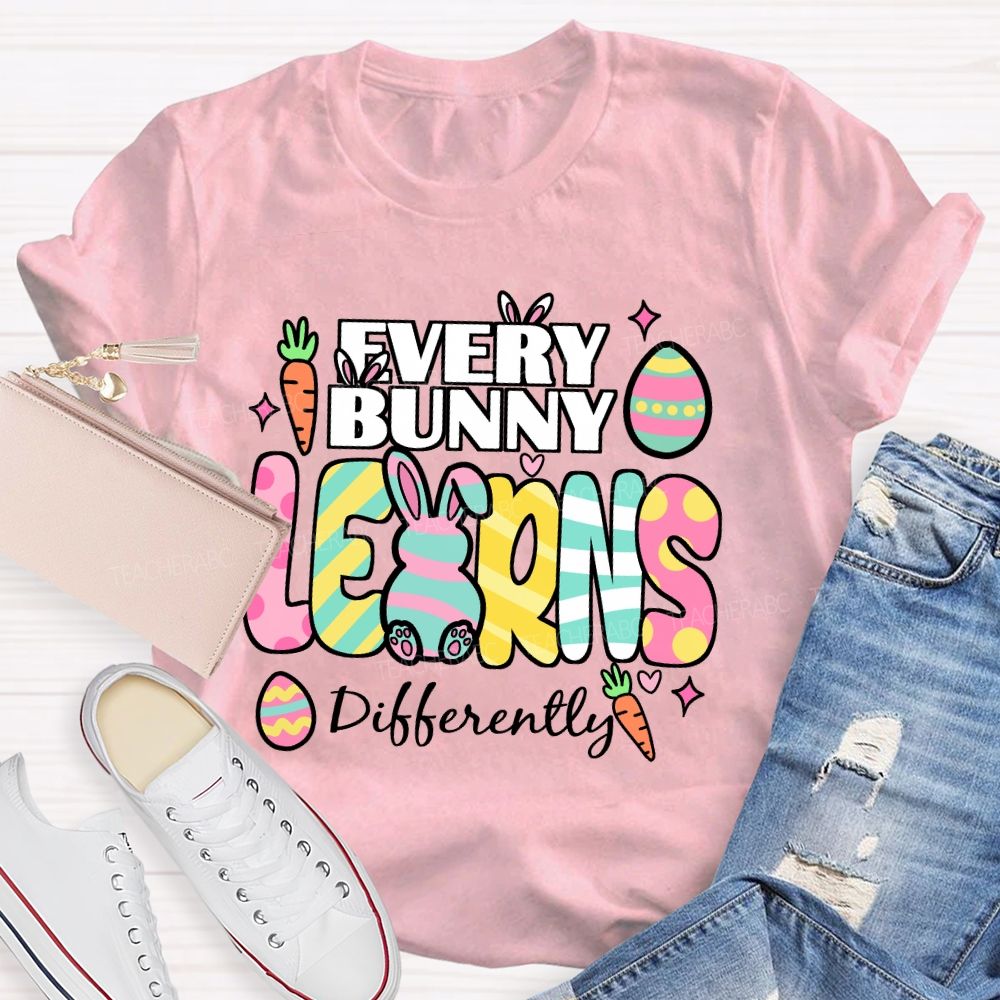 Every Bunny Learns Differently Easter Egg  Teacher T-shirt