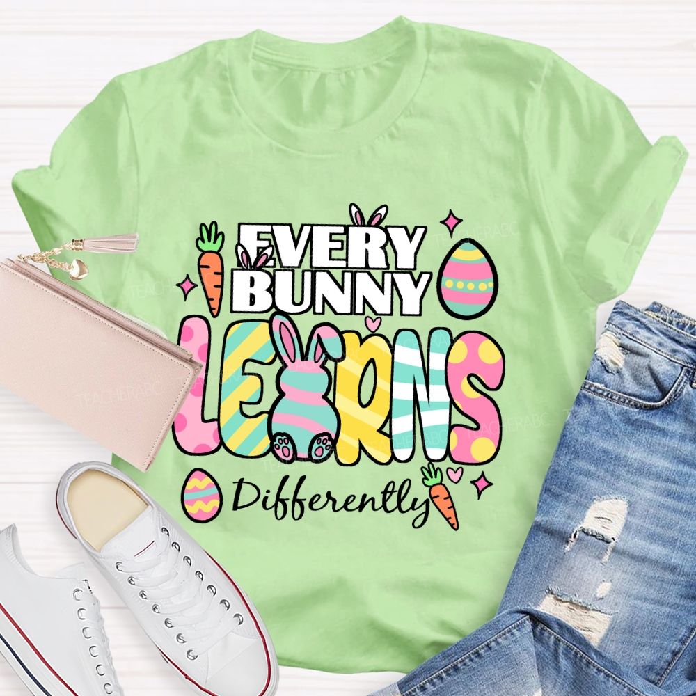 Every Bunny Learns Differently Easter Egg  Teacher T-shirt