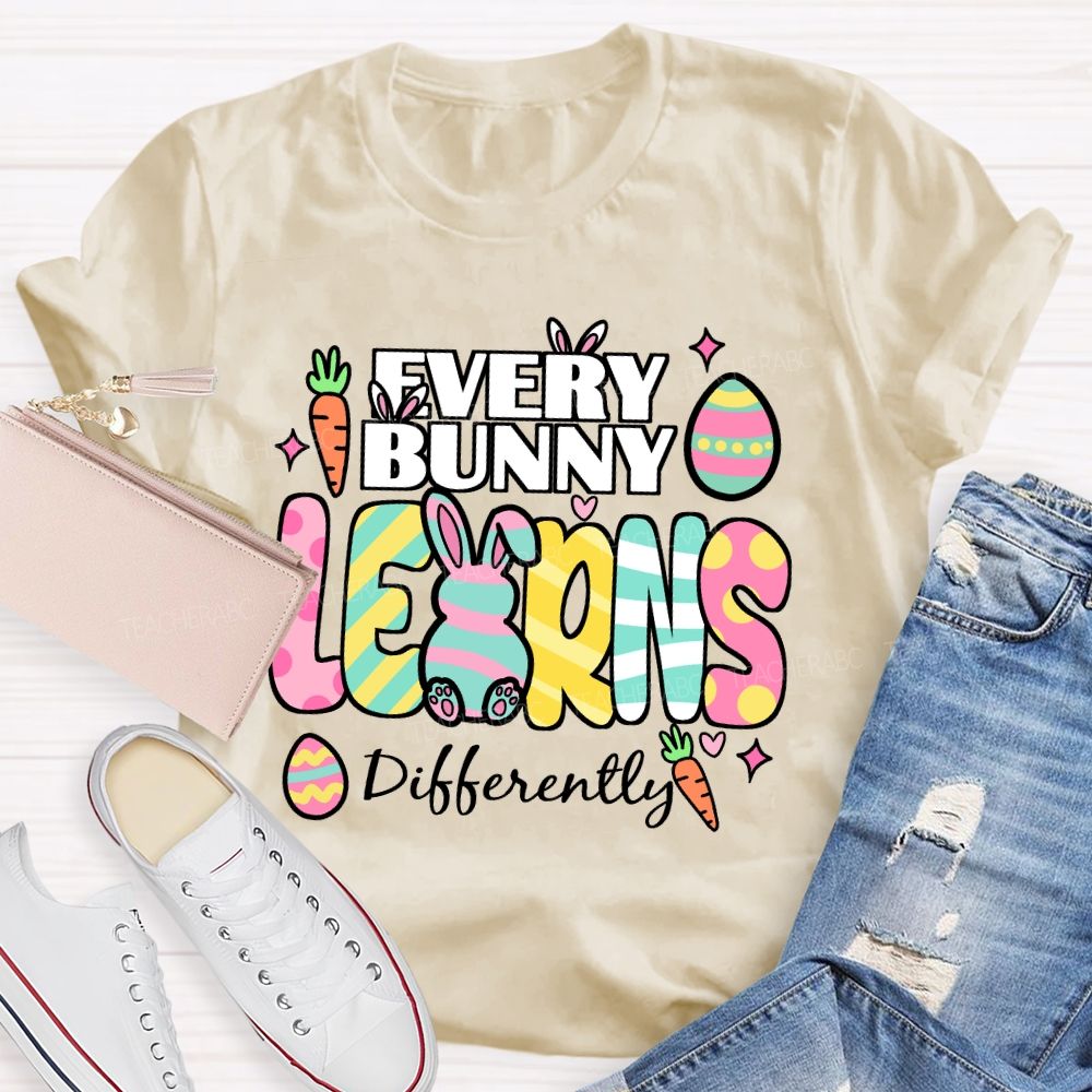 Every Bunny Learns Differently Easter Egg  Teacher T-shirt