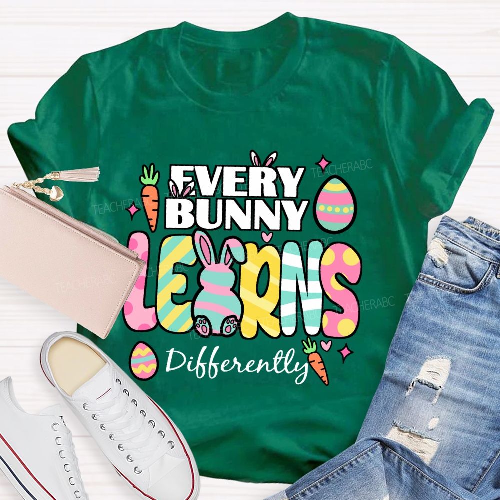 Every Bunny Learns Differently Easter Egg  Teacher T-shirt