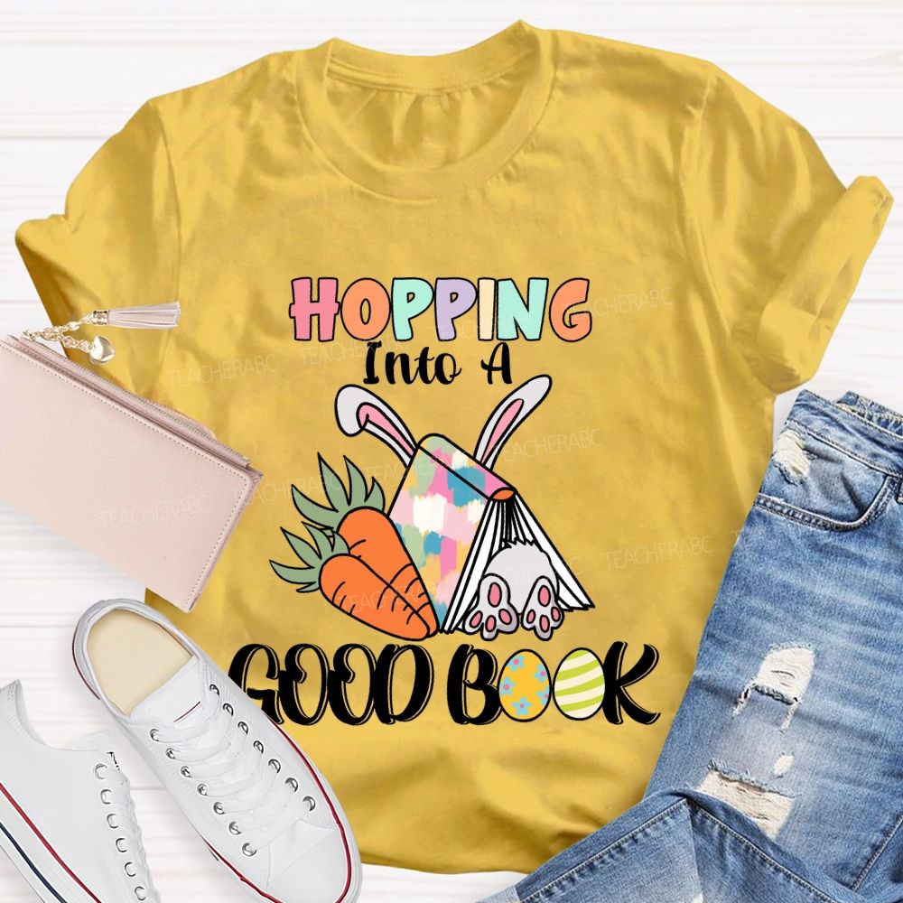 Hopping Into A Good Book  Teacher T-shirt