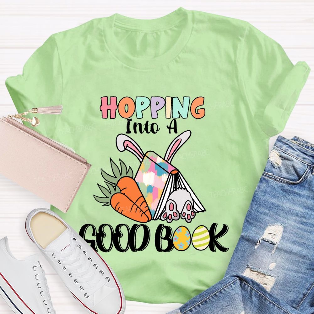 Hopping Into A Good Book  Teacher T-shirt