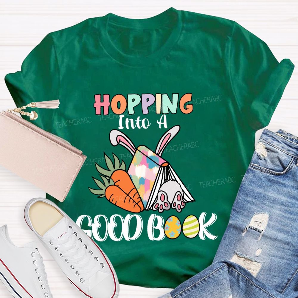 Hopping Into A Good Book  Teacher T-shirt