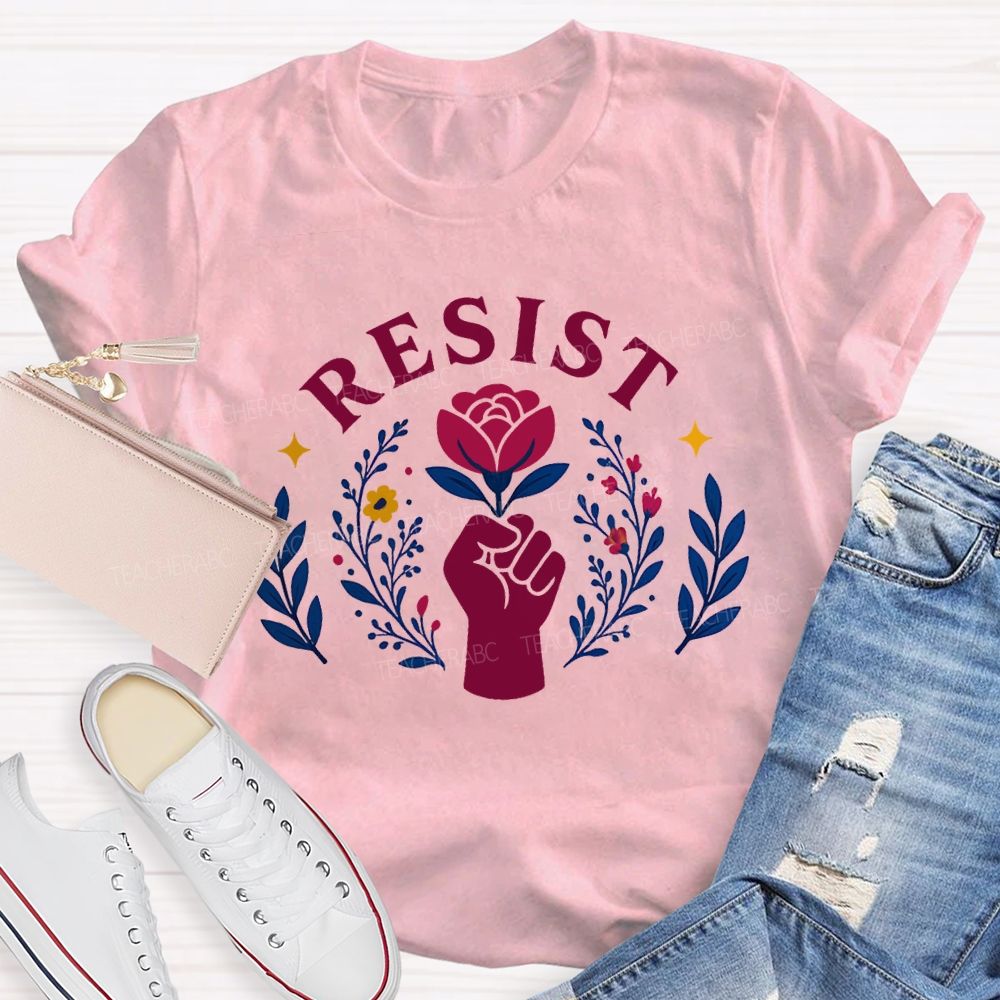 Resist Fist And Flower Power Design Teacher T-shirt