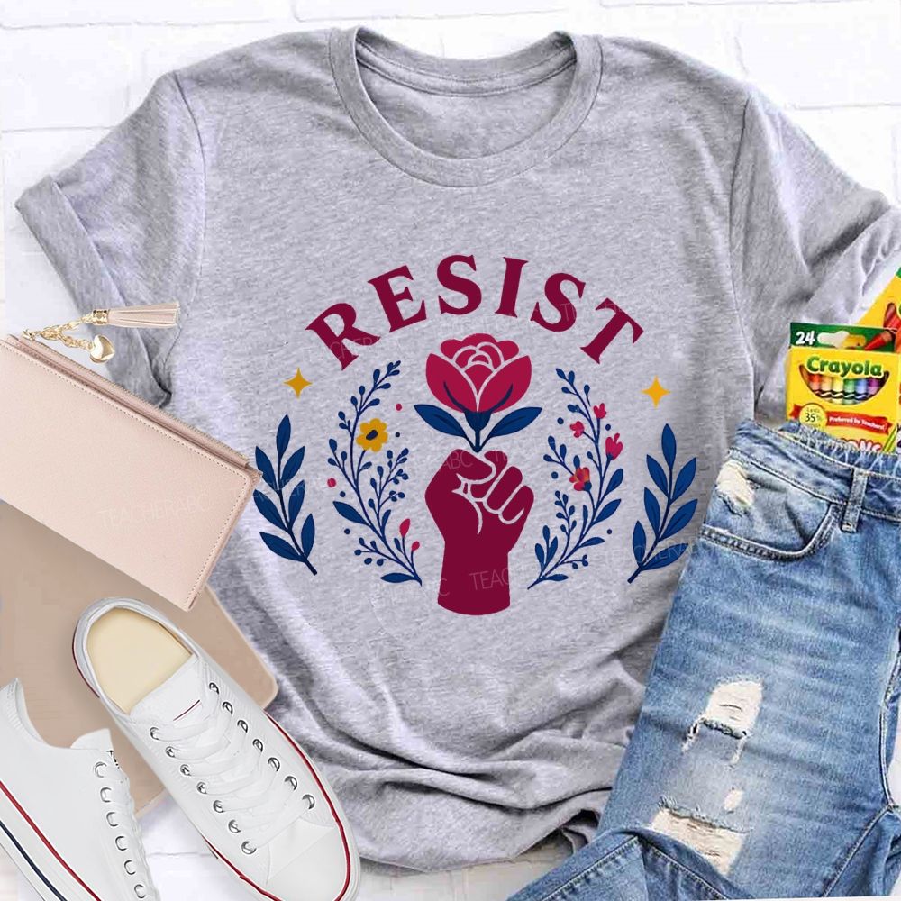 Resist Fist And Flower Power Design Teacher T-shirt