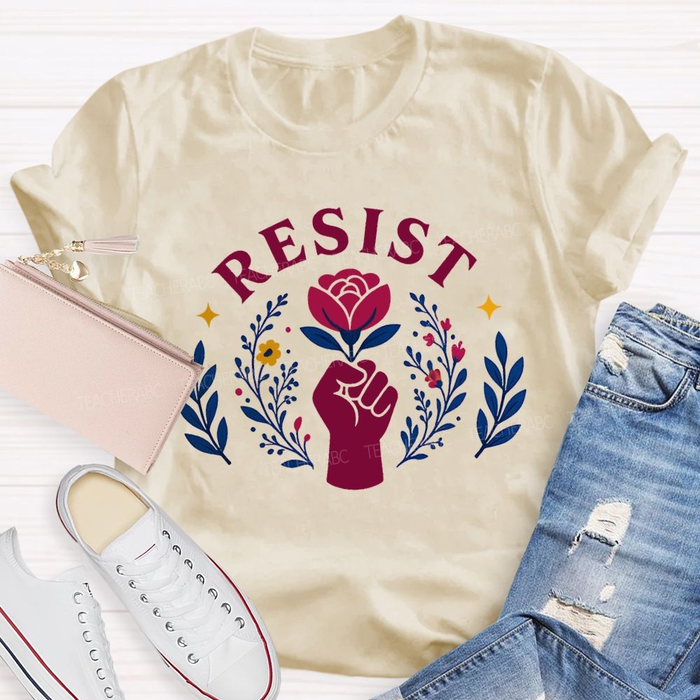 Resist Fist And Flower Power Design Teacher T-shirt