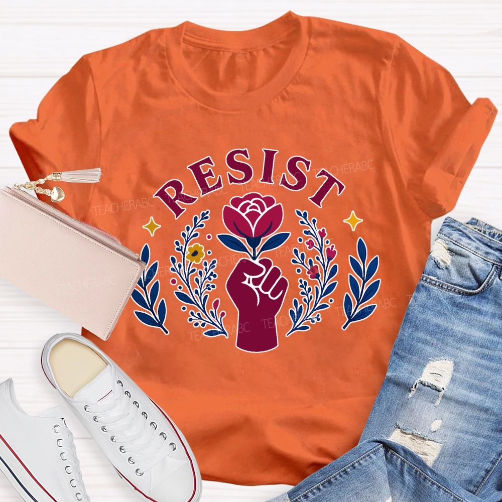 Resist Fist And Flower Power Design Teacher T-shirt