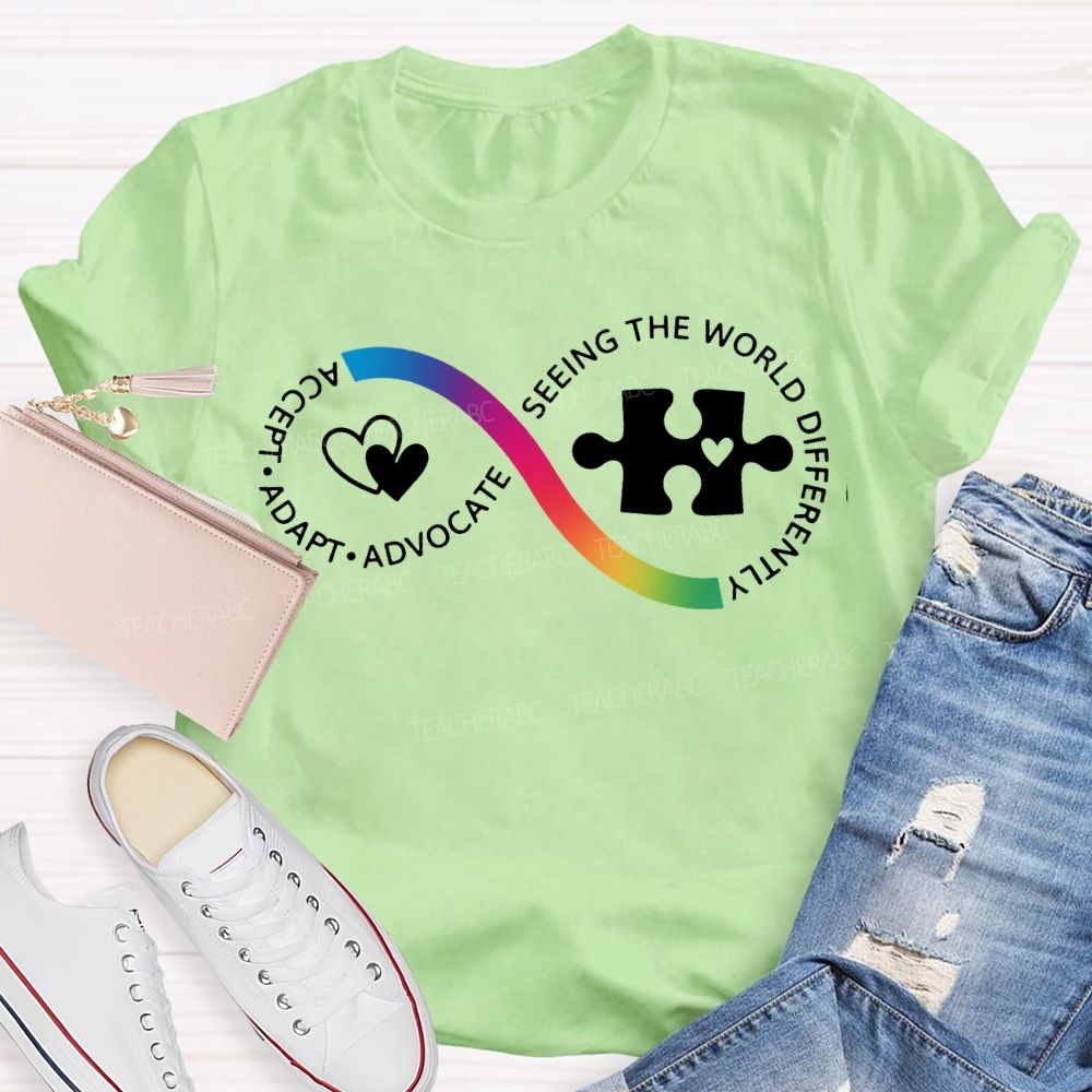 Accept Adapt Advocate Seeing The World Differently Teacher T-shirt