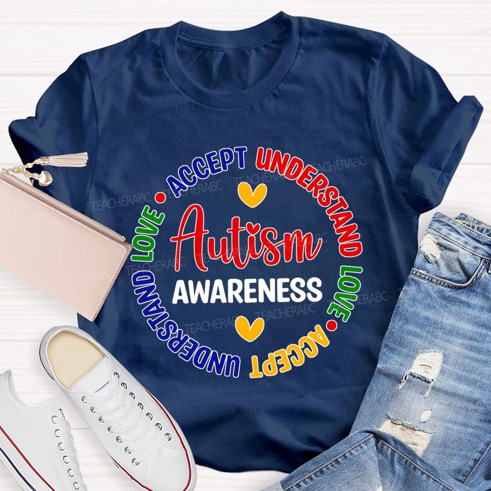 Autism Awareness Accept Understand Love Teacher T-shirt