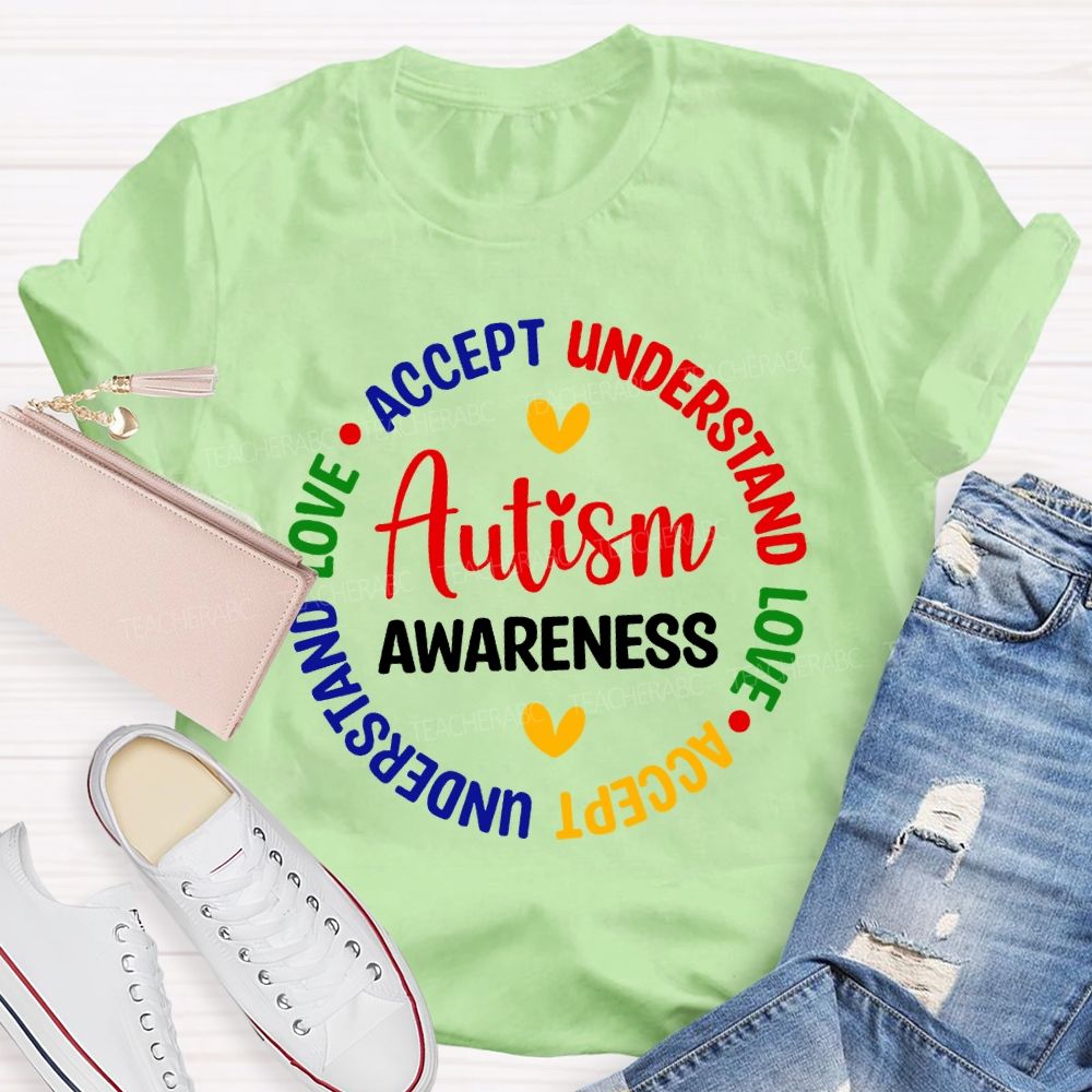 Autism Awareness Accept Understand Love Teacher T-shirt