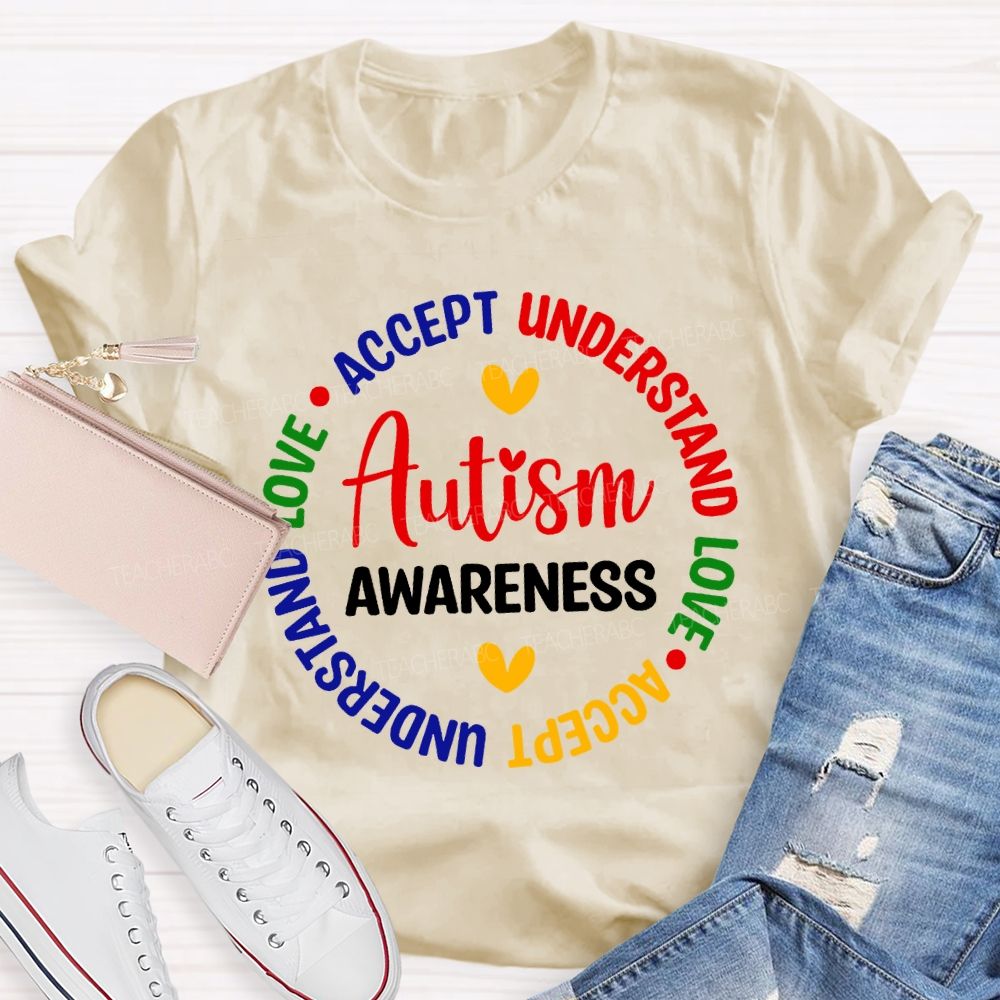 Autism Awareness Accept Understand Love Teacher T-shirt