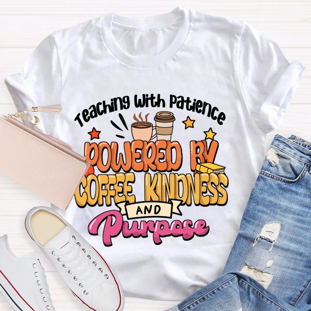 Teaching With Patience  Teacher T-shirt