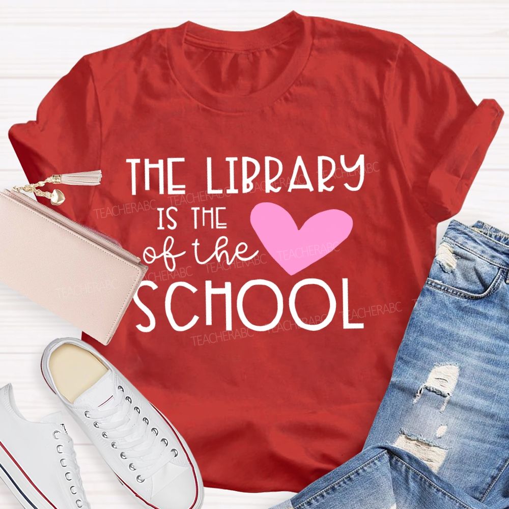 The Library Is The Heart Of The School Letters Teacher T-shirt