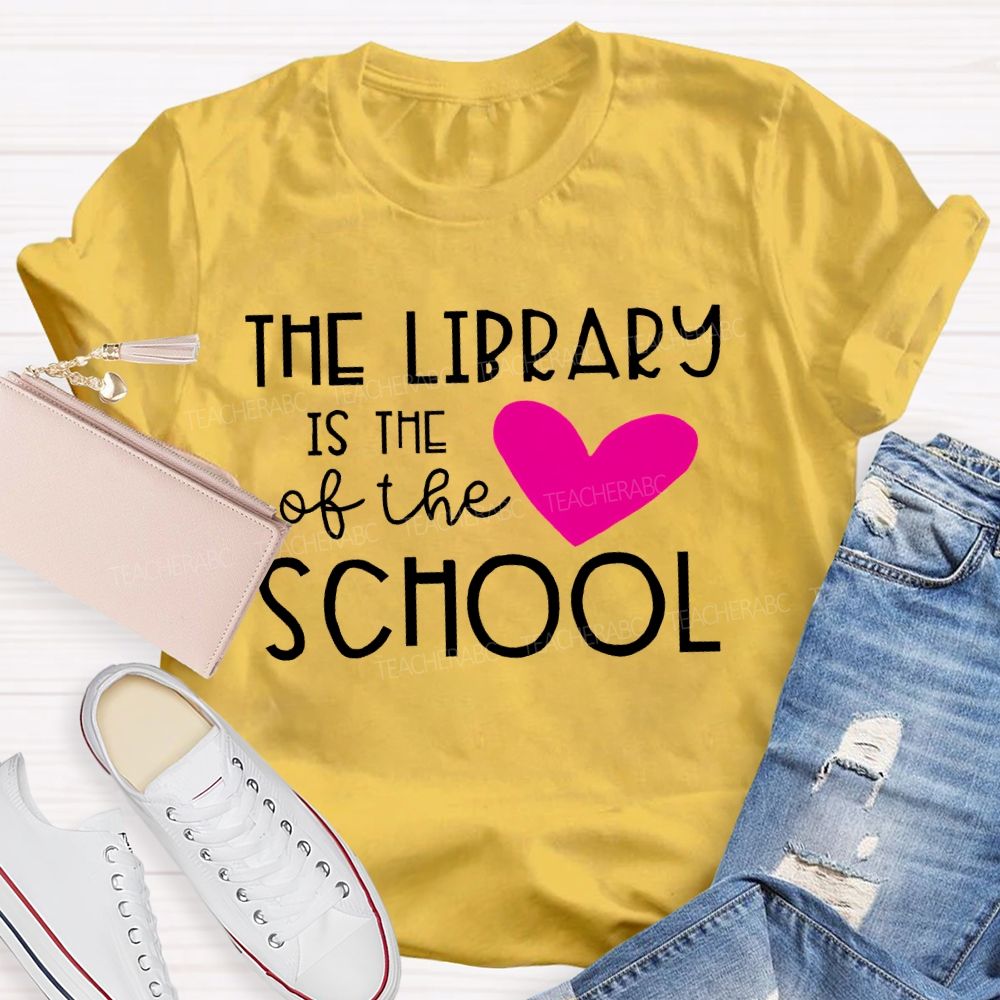 The Library Is The Heart Of The School Letters Teacher T-shirt