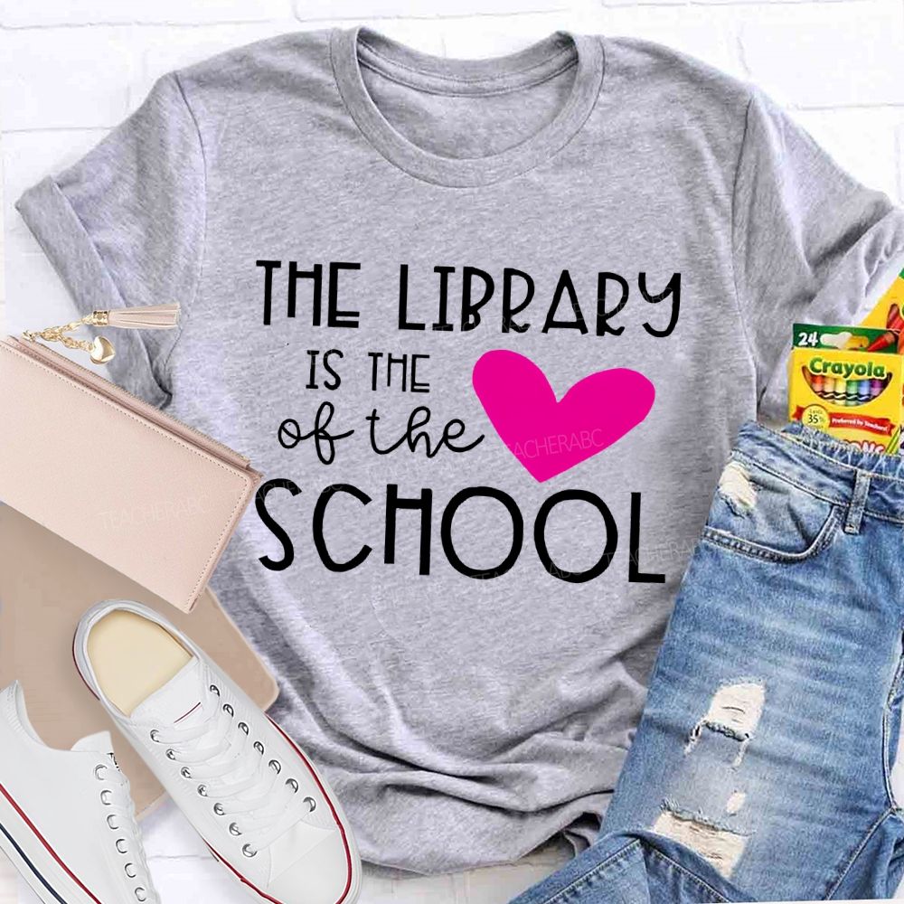 The Library Is The Heart Of The School Letters Teacher T-shirt