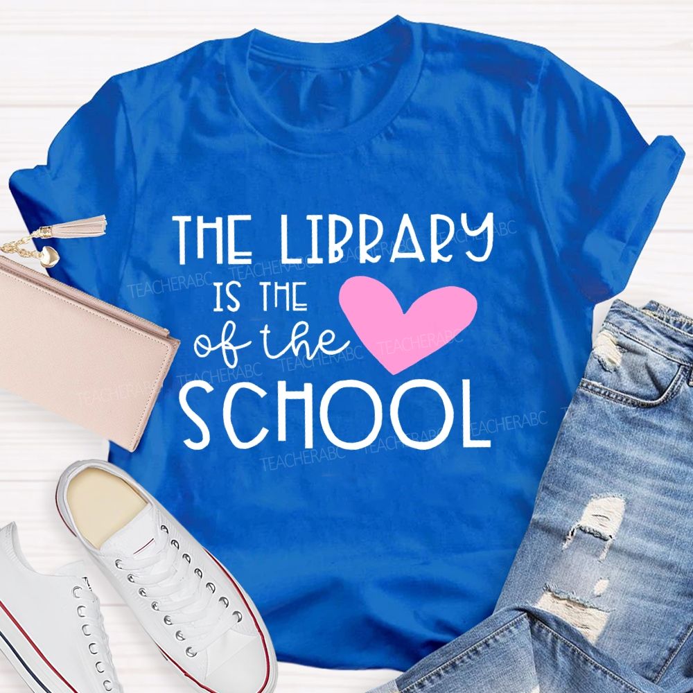 The Library Is The Heart Of The School Letters Teacher T-shirt