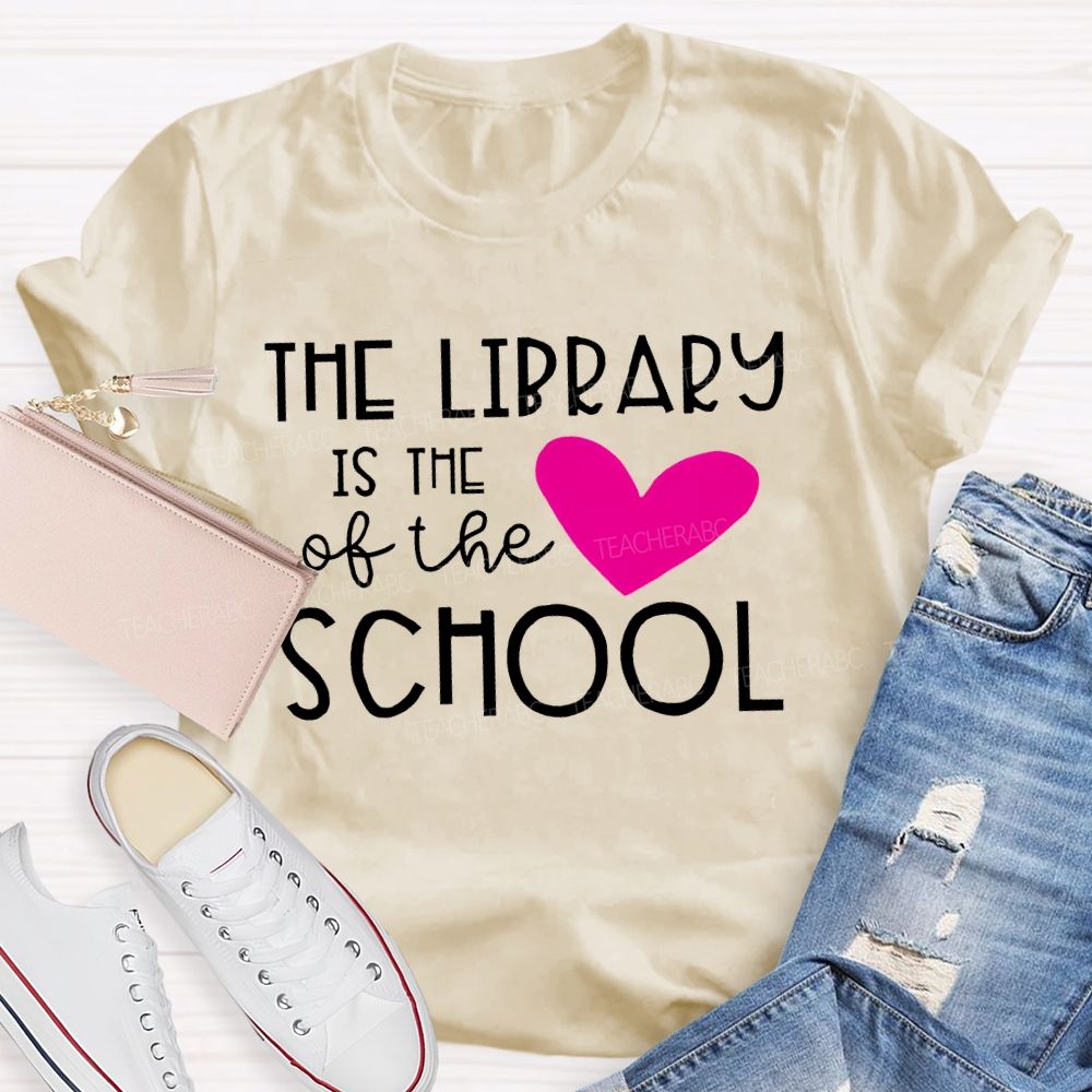 The Library Is The Heart Of The School Letters Teacher T-shirt