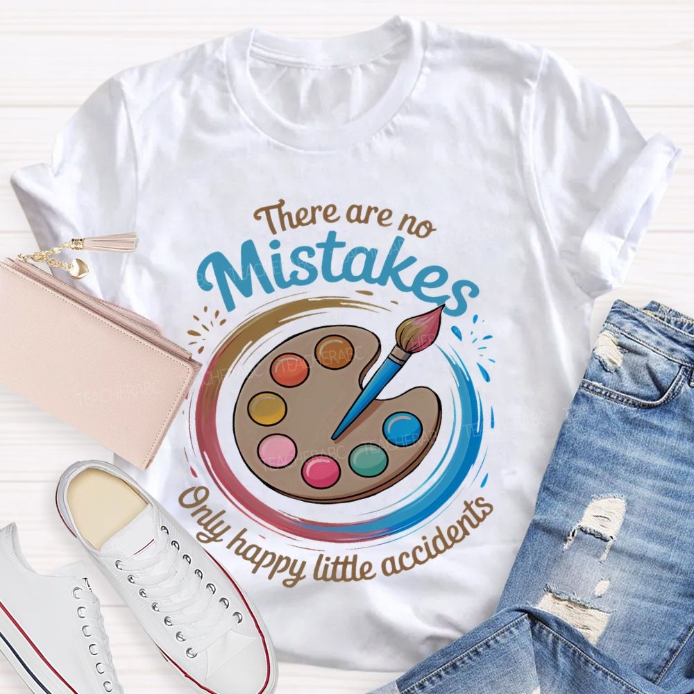 There Are No Mistakes Only Happy Little Accidents Pattern  Teacher T-shirt