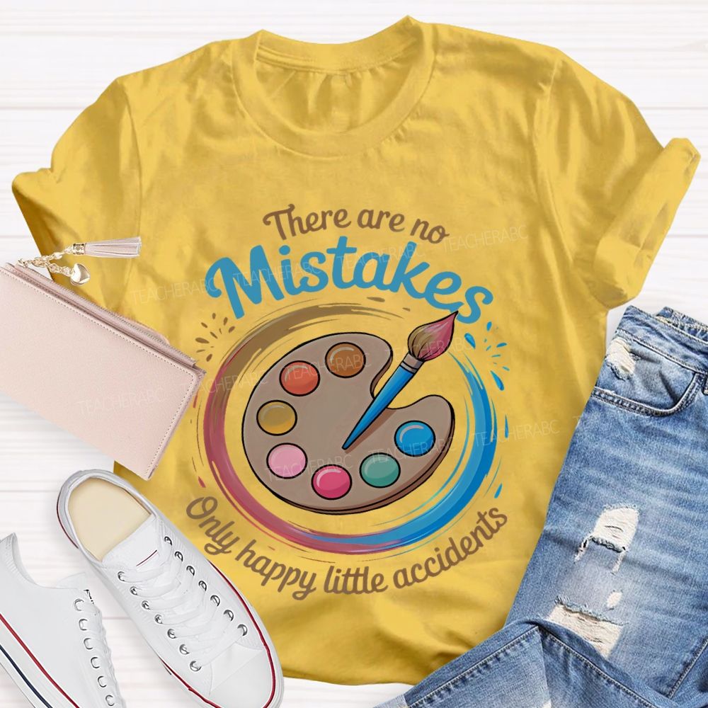 There Are No Mistakes Only Happy Little Accidents Pattern  Teacher T-shirt