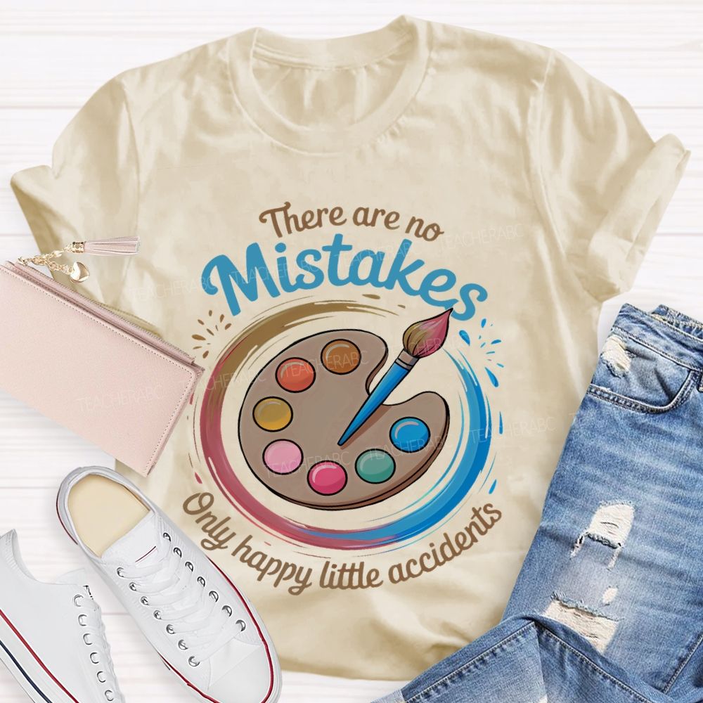 There Are No Mistakes Only Happy Little Accidents Pattern  Teacher T-shirt