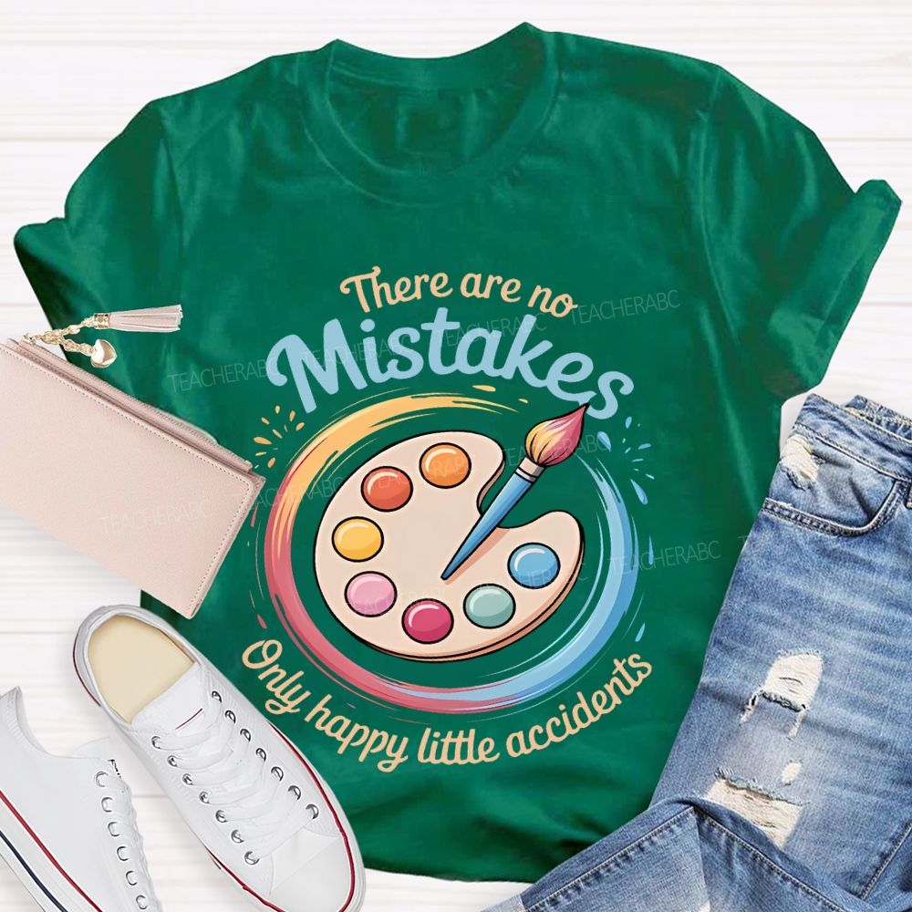 There Are No Mistakes Only Happy Little Accidents Pattern  Teacher T-shirt