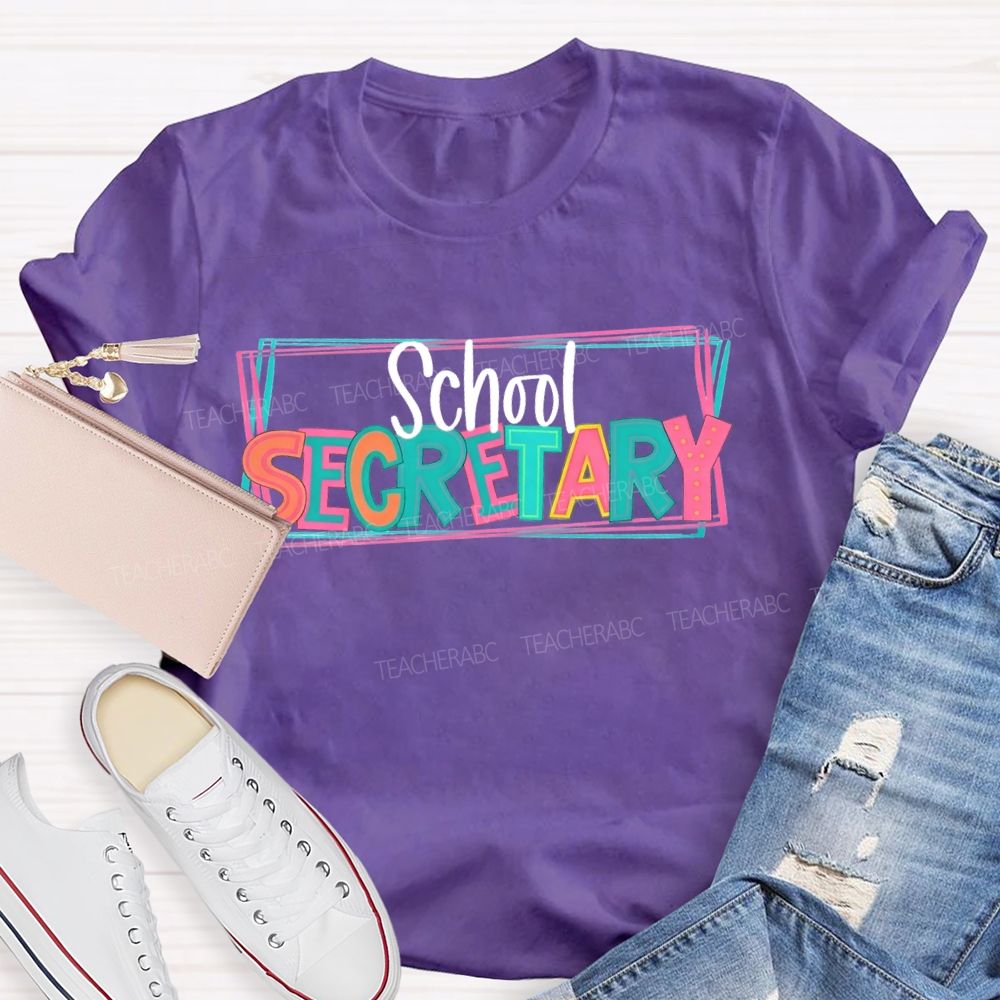 School Secretary Colorful Letter Teacher T-shirt