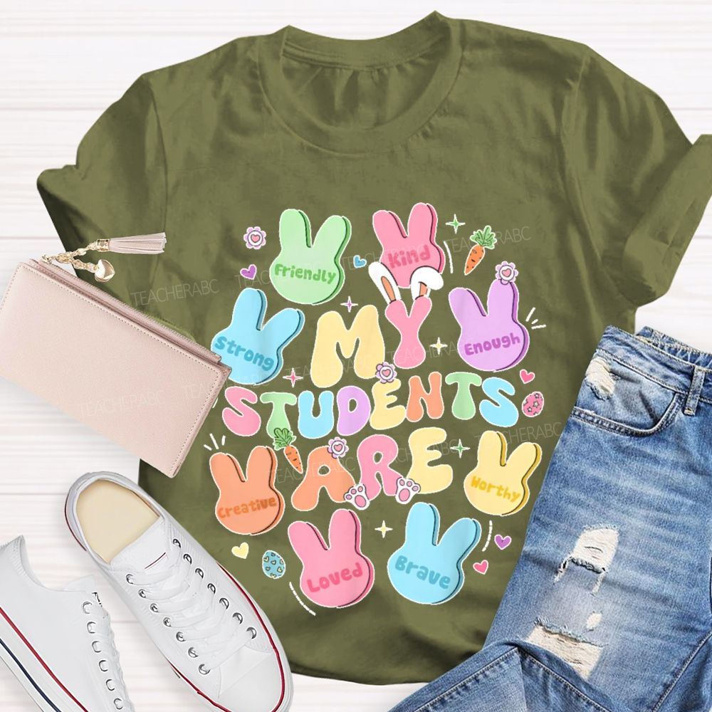 My Students Are Friendly Kind Enough Bunny Teacher T-shirt