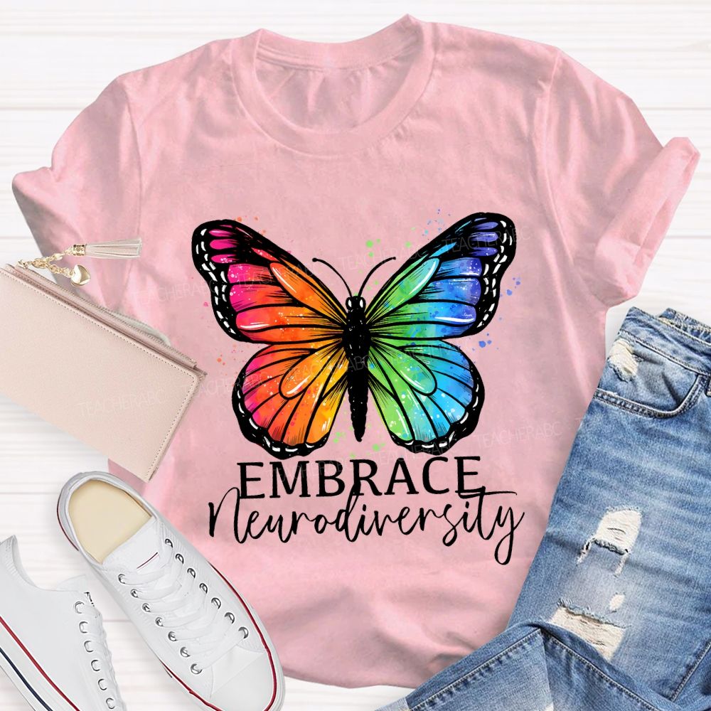 Embrace Neurodiversity Colorful Butterflies Teacher T-shirt
